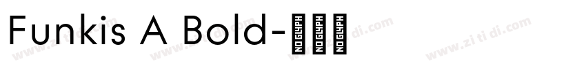 Funkis A Bold字体转换